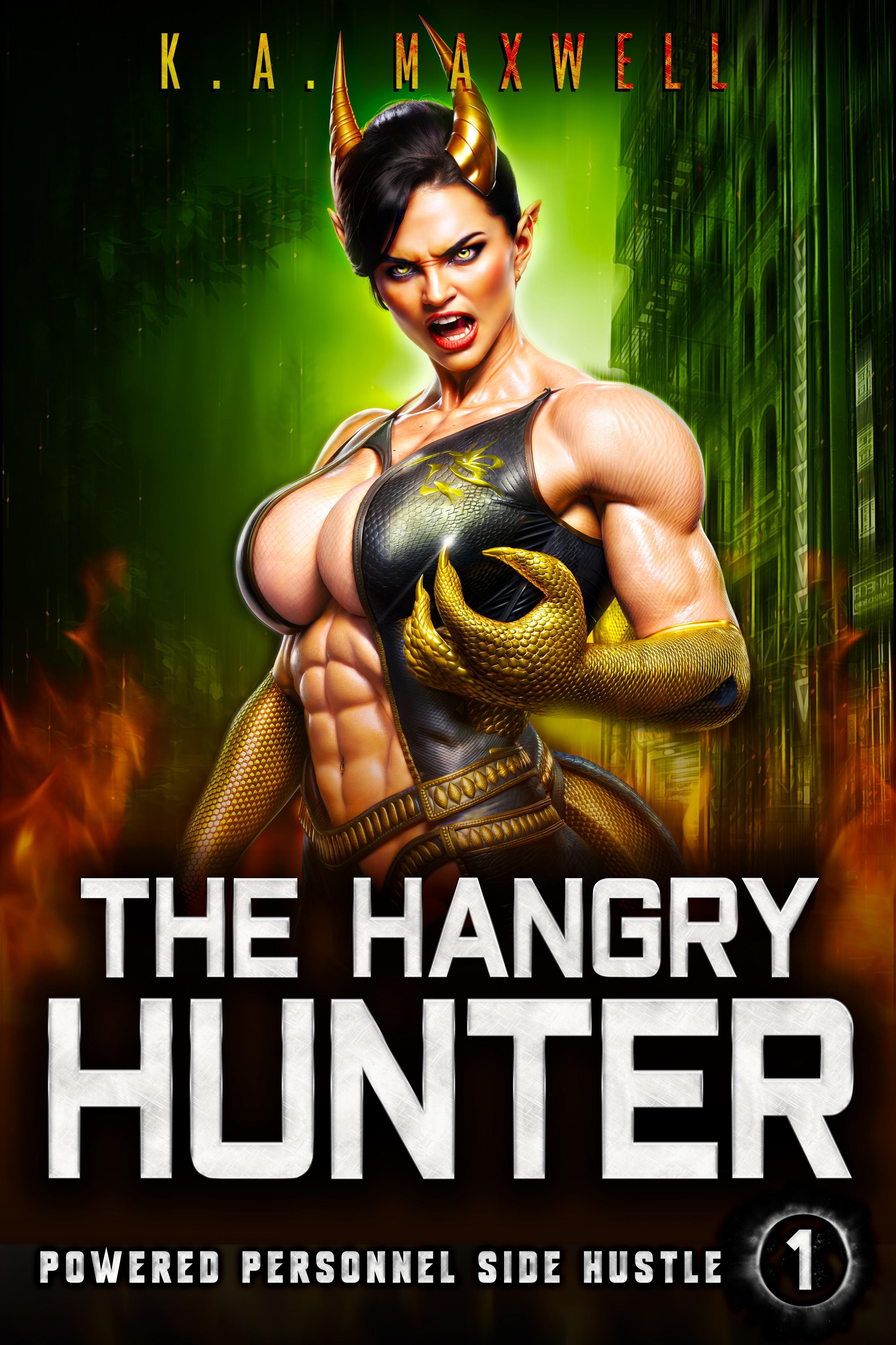 The Hangry Hunter by: K. A. Maxwell